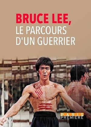 Bruce Lee - Le Parcours d'un Guerrier's poster