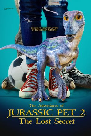 The Adventures of Jurassic Pet: The Lost Secret's poster