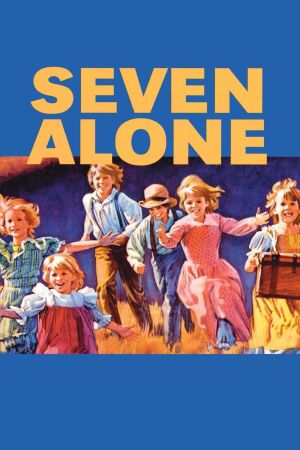 Seven Alone's poster