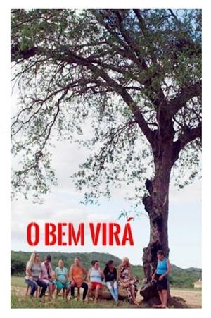 O Bem Virá's poster