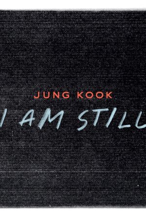 JUNG KOOK: I AM STILL's poster