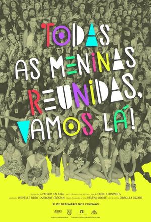 Todas as Meninas Reunidas, Vamos Lá!'s poster