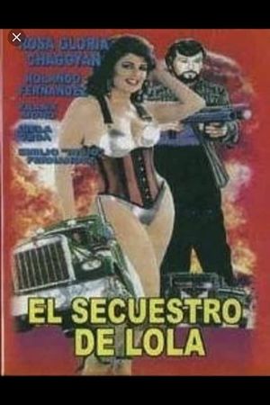 El secuestro de Lola's poster