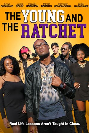 Young and the Ratchet's poster