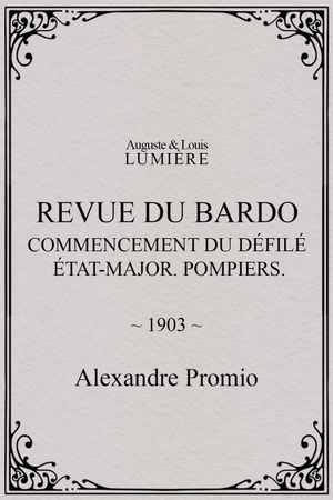 Revue du Bardo : commencement du défilé. État-major. Pompiers's poster