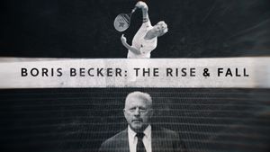 Boris Becker: The Rise and Fall's poster