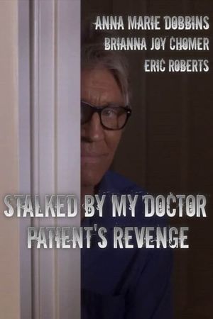 Stalked by My Doctor: Patient's Revenge's poster