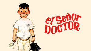 El señor doctor's poster