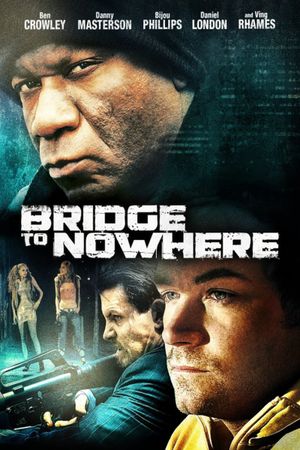 The Bridge to Nowhere's poster image