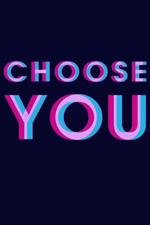 Choose You's poster image