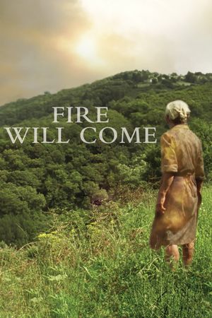 Fire Will Come's poster