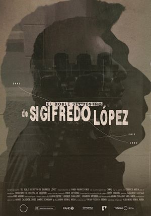 The Double Kidnapping of Sigifredo López's poster