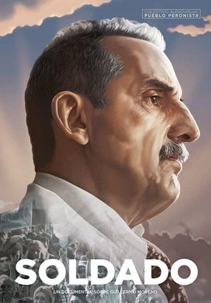Soldado, un documental sobre Guillermo Moreno's poster