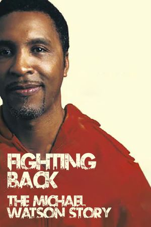 Fighting Back: The Michael Watson Story's poster