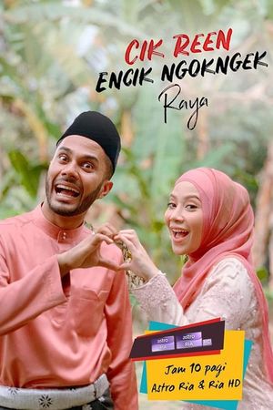 Cik Reen Encik Ngok Ngek Raya's poster