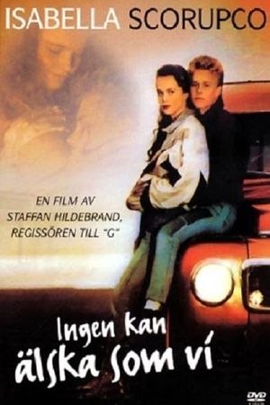 Ingen kan älska som vi's poster