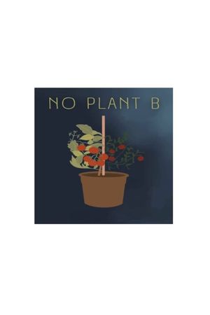 No Plant B's poster