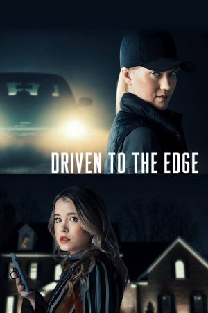 Driven to the Edge's poster