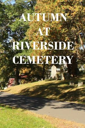 Autumn at Riverside Cemetery's poster