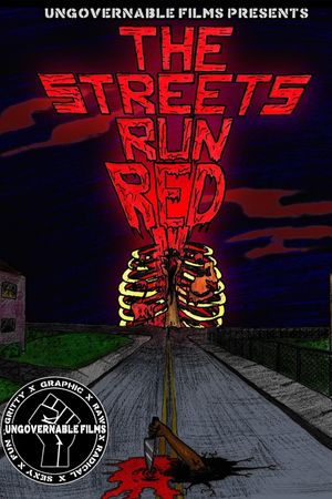 The Streets Run Red's poster