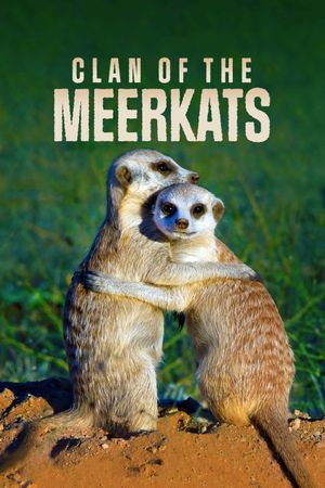 Clan of the Meerkat's poster