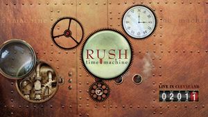 Rush: Time Machine - Live in Cleveland 02011's poster