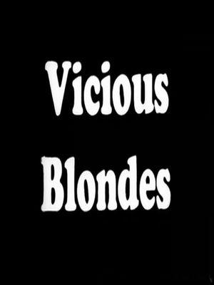 Vicious Blonde's poster