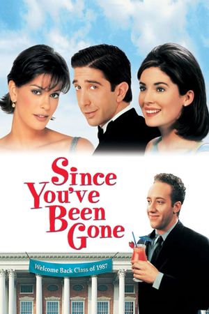 Since You've Been Gone's poster