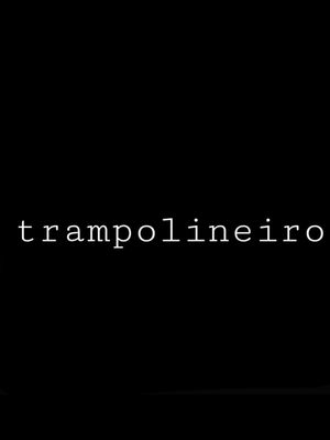 Trampolineiro's poster