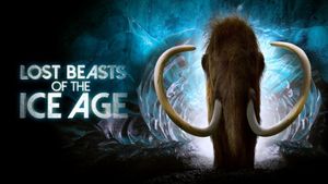 Lost Beasts of the Ice Age's poster