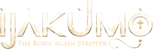 Ijakumo: The Born Again Stripper's poster