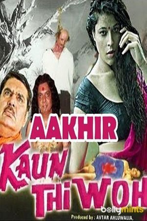 Aakhir Kaun Thi Woh?'s poster
