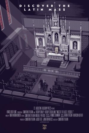Mass of the Ages: Discover the Traditional Latin Mass's poster