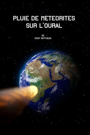 Pluie de météorites sur l’Oural's poster