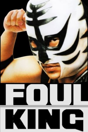 The Foul King's poster