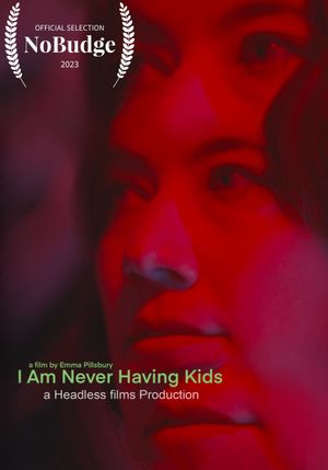 I am Never Having Kids's poster