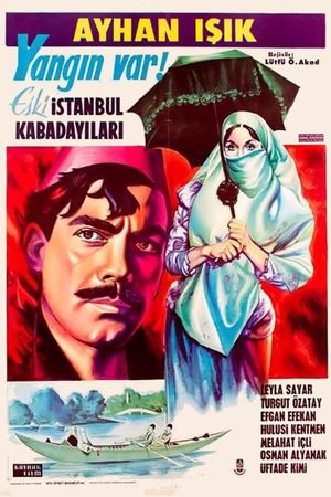 Yangin Var: Eski Istanbul Kabadayilari's poster