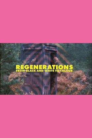 Regenerations: From Black and White to Colour's poster