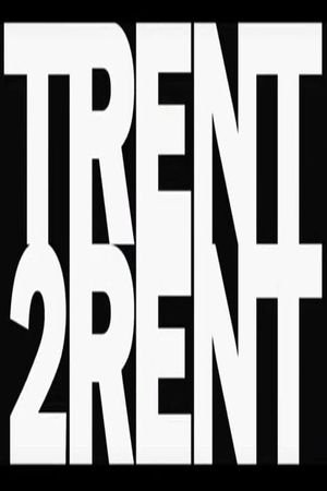 Trent 2 Rent's poster