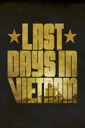 Last Days in Vietnam's poster