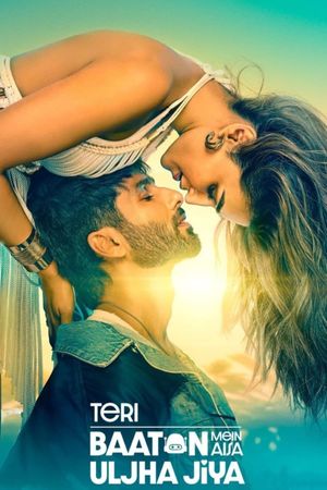 Teri Baaton Mein Aisa Uljha Jiya's poster