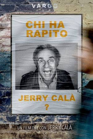 Chi ha rapito Jerry Calà?'s poster