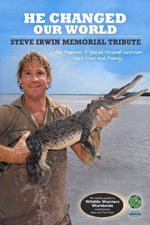 Steve Irwin: He Changed Our World's poster