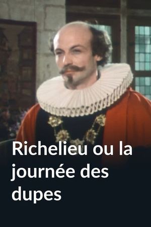 Richelieu ou La journée des dupes's poster