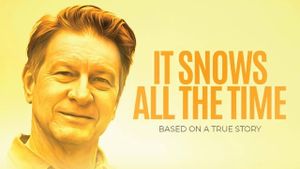 It Snows All the Time's poster