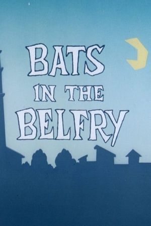 Bats in the Belfry's poster