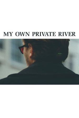My Own Private River's poster