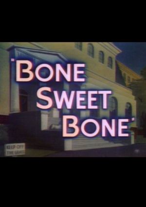 Bone Sweet Bone's poster