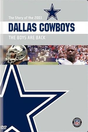 The Story of the 2003 Dallas Cowboys: The Boys Are Back's poster