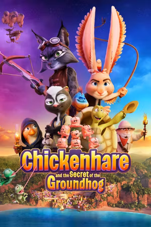 Chickenhare and the Secret of the Groundhog's poster image